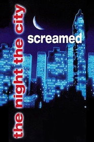 The Night the City Screamed