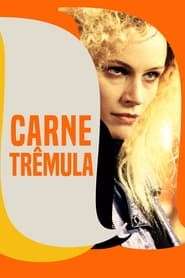 Carne Trêmula (1997) Filme