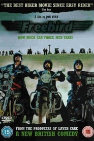 Freebird – Was für ein Trip! (2008)