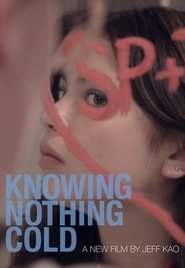 Knowing Nothing Cold постер