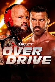 IMPACT Wrestling: Over Drive 2022) IMPACT Wrestling: Over Drive 2022 (2022)