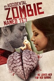 مشاهدة فيلم An Accidental Zombie (Named Ted) 2017 مترجم أون لاين بجودة عالية