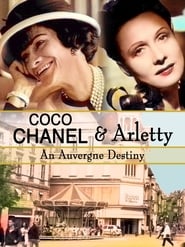 Coco Chanel & Arletty: An Auvergne Destiny streaming