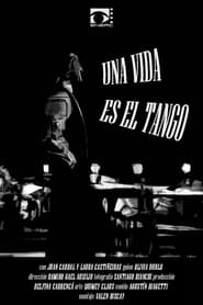 Poster Una Vida es el Tango