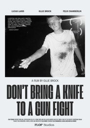 Don't Bring A Knife To A Gun Fight