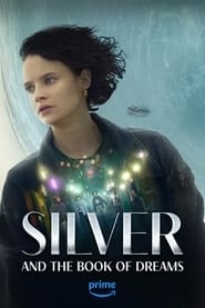 Silver and the Book of Dreams постер