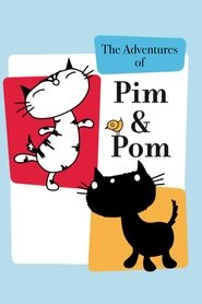 The Adventures of Pim & Pom (2016) The Adventures of Pim & Pom (2016)
