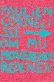 Poster Paulien Cornelisse: Om Mij Moverende Redenen