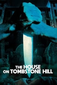The House on Tombstone Hill (1989)
