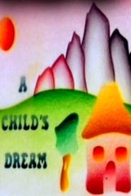 A Child's Dream streaming af film Online Gratis På Nettet