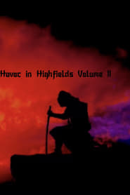 Havoc in Highfields Volume II: Call of The Cavalry (2020)