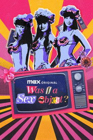 Was I a Sex Object? (2024)