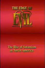 Poster The Edge of Evil: The Rise of Satanism in North America