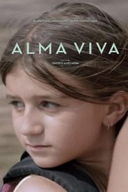 Regarder Alma Viva en streaming – FILMVF