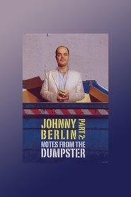 Poster Johnny Berlin 2: Notes From The Dumpster