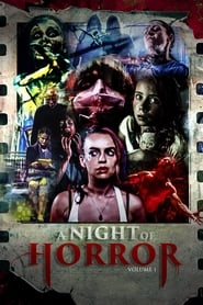 A Night of Horror Volume 1 streaming