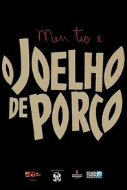 Meu Tio e o Joelho de Porco Films Kijken Online