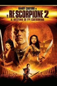 Il re scorpione 2 - Il destino di un guerriero poster watch Il re scorpione 2 - Il destino di un guerriero now