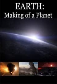 Earth - Making of a planet