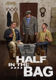 Half in the Bag постер