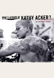 Who’s Afraid of Kathy Acker? (2007) Zalukaj Online Cały Film Lektor PL