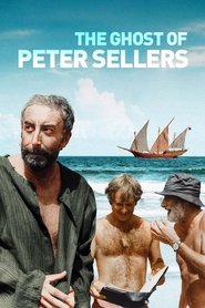 The Ghost of Peter Sellers (2018) The Ghost of Peter Sellers (2018)