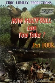 Poster How Much Bull Can You Take - Part Four 2006
