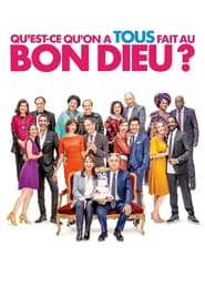 Qu'est-ce qu'on a tous fait au Bon Dieu ? film en streaming