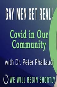 Poster Gay Men Get Real! Covid in Our Community