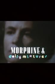 Poster Morphine and Dolly Mixtures