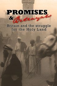 Poster Promises & Betrayals: Britain and the Struggle for the Holy Land