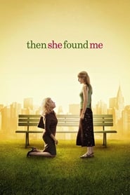 Then She Found Me (2007) poster