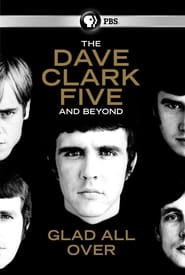 Poster The Dave Clark Five and Beyond: Glad All Over 2014