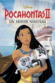 Pocahontas 2 : À la découverte d'un monde nouveau streaming