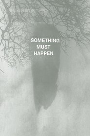 Poster Something must happen 2019