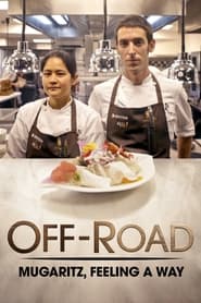 Off-Road: Mugaritz, Feeling a Way