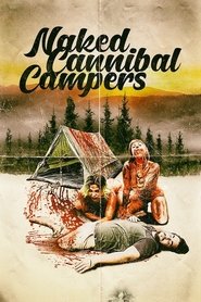 Naked Cannibal Campers постер