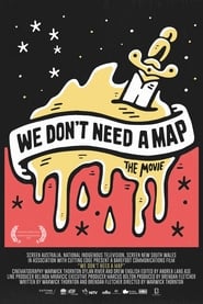 We Don't Need a Map постер