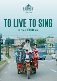 To Live to Sing (2019) To Live to Sing (2019)