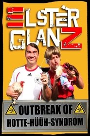 Poster Elsterglanz - Outbreak of Hotte-hüüh-Syndrom 2014