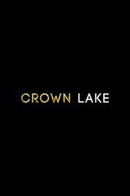 Crown Lake постер