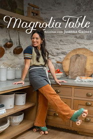 Magnolia Table: Receitas com Joanna Gaines — Temporada 6