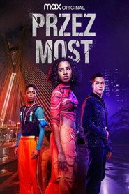 Plakat — Przez most