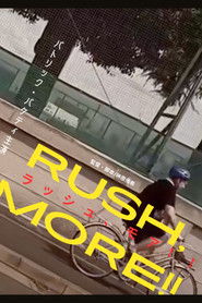 RUSH,MORE!!