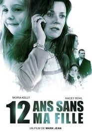Film 12 ans sans ma fille streaming