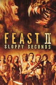 فيلم Feast II: Sloppy Seconds 2008 مترجم HD