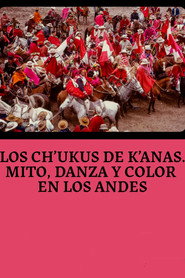 Chukus de Canas. Mito, Color y Danza en los Andes