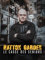 Hatton Garden : le casse des seniors streaming