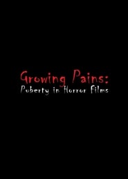 Poster Growing Pains: Puberty in Horror Films