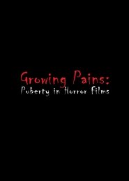 Poster Growing Pains: Puberty in Horror Films 1970